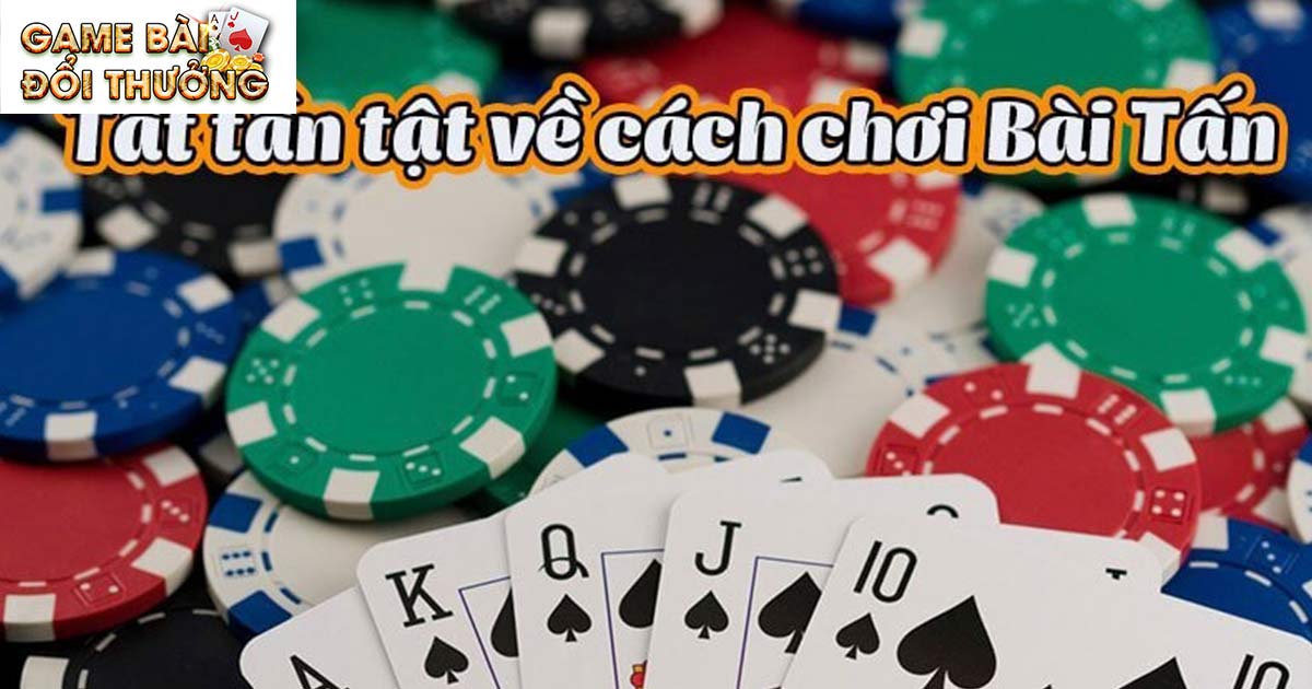 Quy trình chơi bài tấn